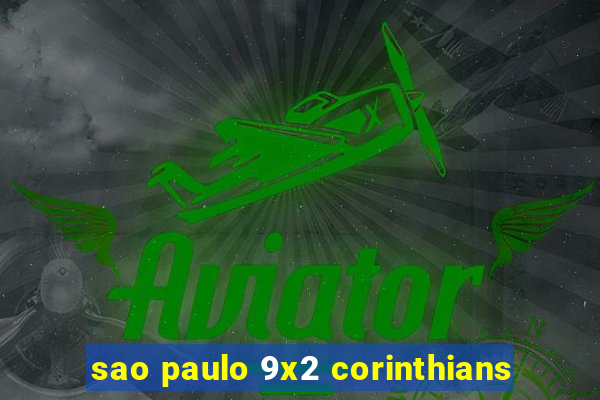 sao paulo 9x2 corinthians